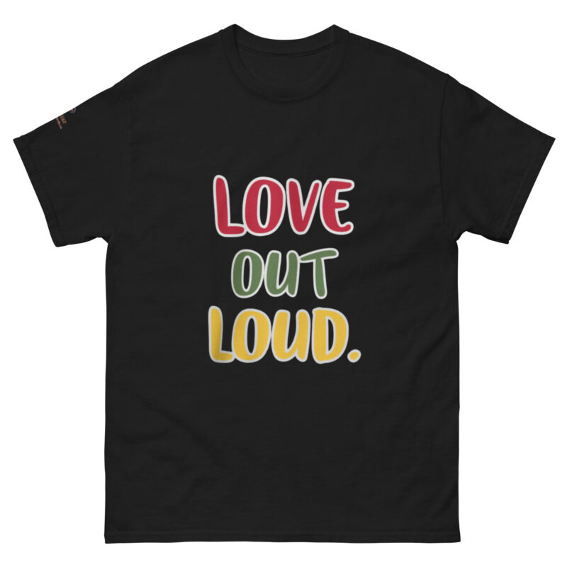 LOVE OUT LOUD. Unisex classic tee - Image 5