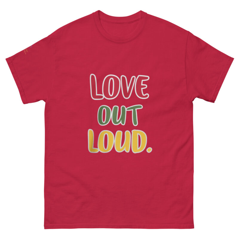 LOVE OUT LOUD. Unisex classic tee - Image 16