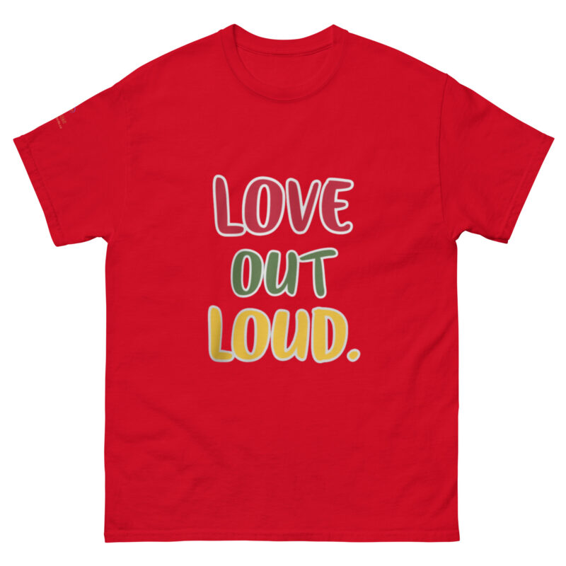 LOVE OUT LOUD. Unisex classic tee - Image 13