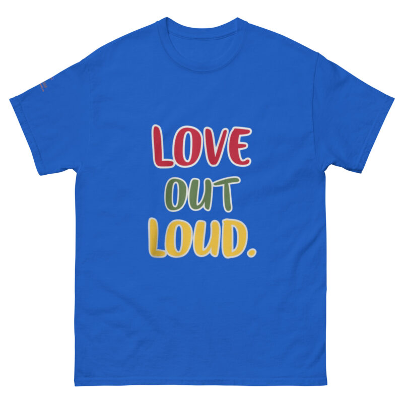 LOVE OUT LOUD. Unisex classic tee - Image 19