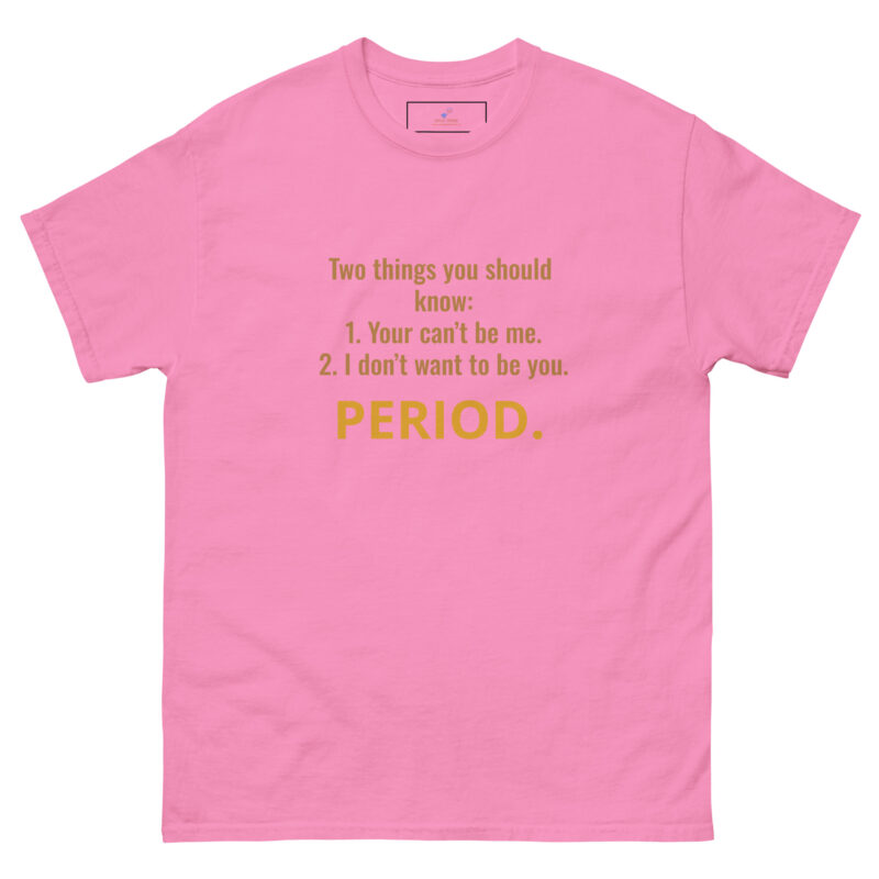 PERIOD.THE END Unisex classic tee - Image 11