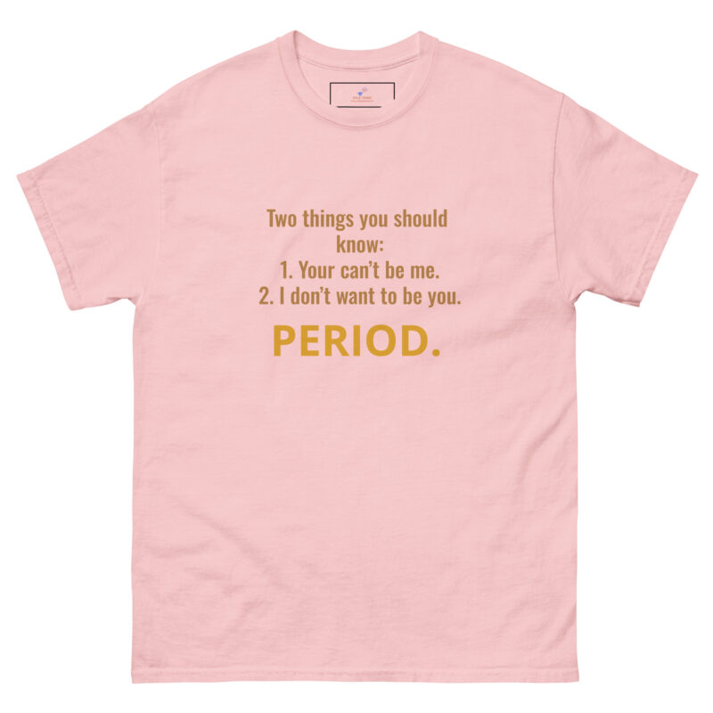 PERIOD.THE END Unisex classic tee - Image 23