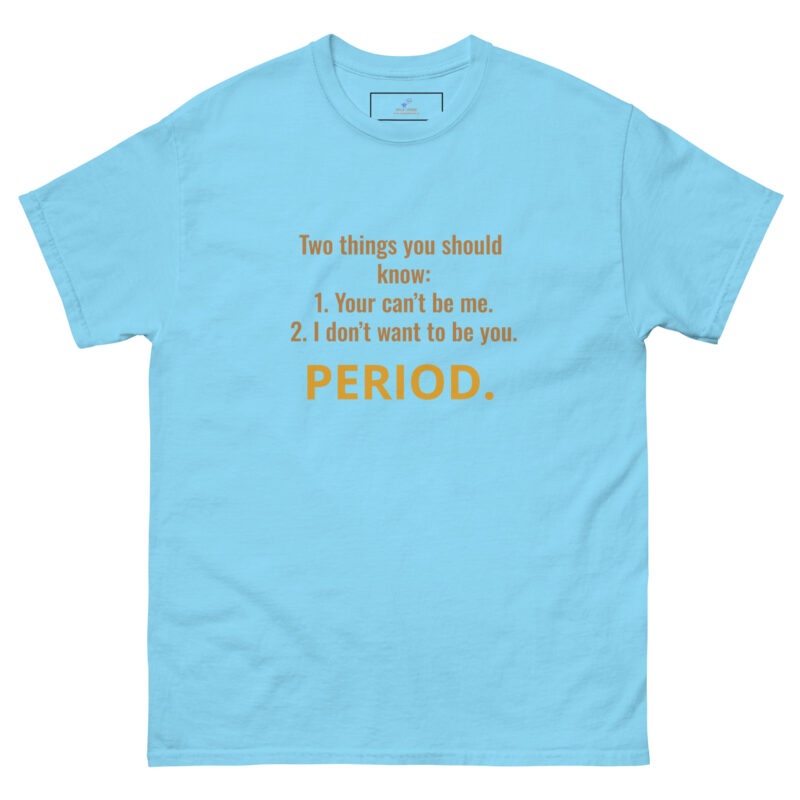 PERIOD.THE END Unisex classic tee - Image 19