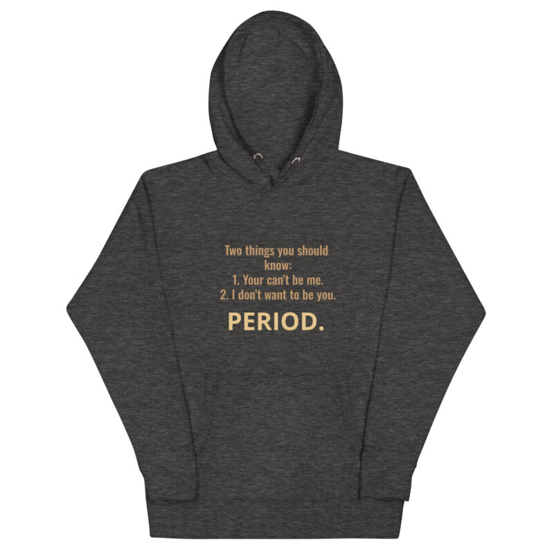 PERIOD THE END Unisex Hoodie