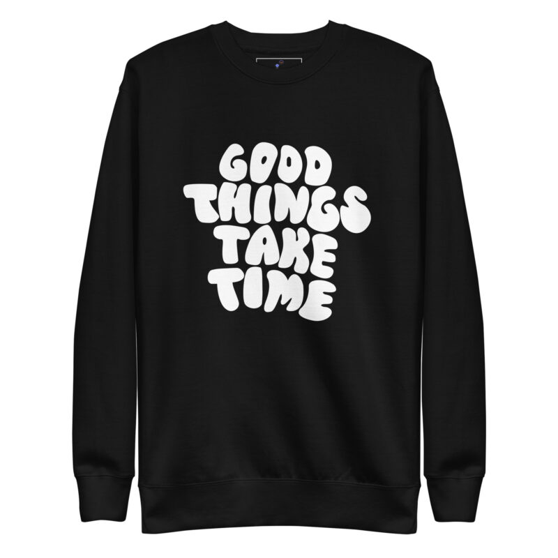 GOOD THINGS Unisex Premium Sweatshirt