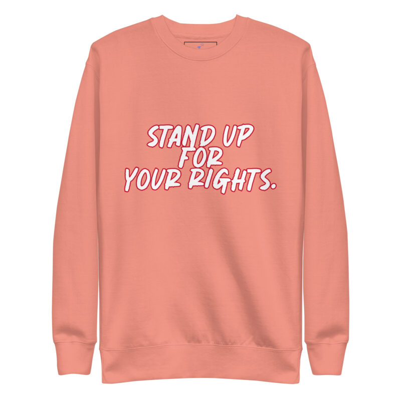 STAND UP Unisex Premium Sweatshirt - Image 14