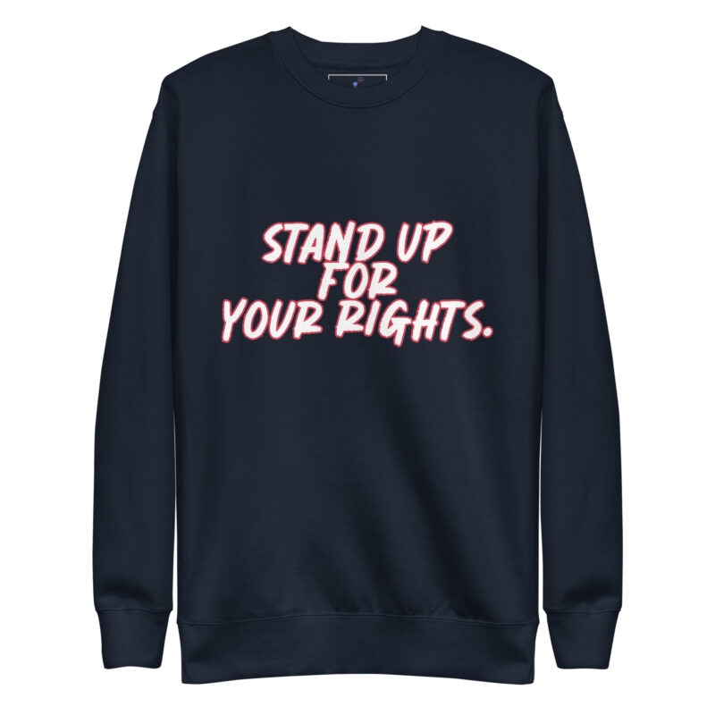 STAND UP Unisex Premium Sweatshirt - Image 2