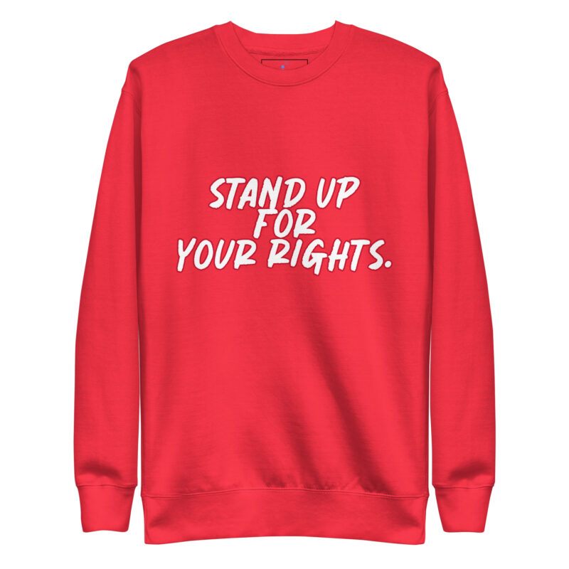 STAND UP Unisex Premium Sweatshirt - Image 12