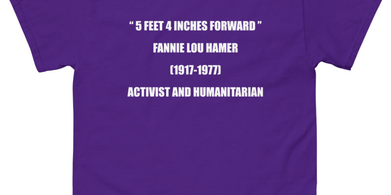 5 FEET FANNIE LOU HAMER