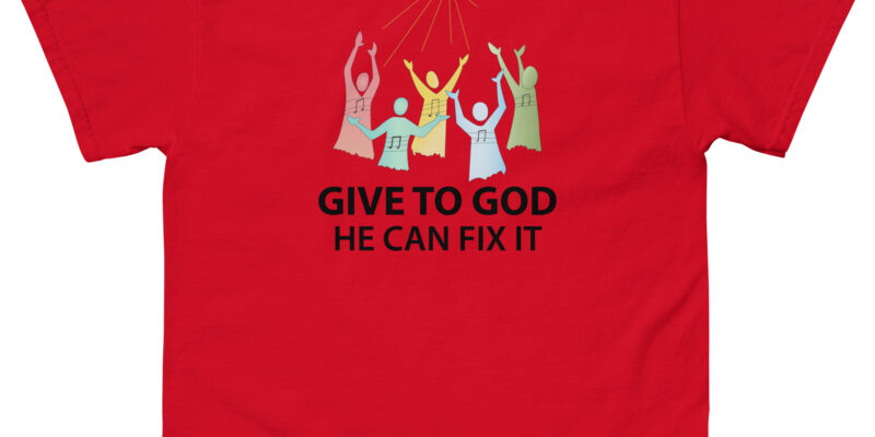 GIVE IT TO GOD
